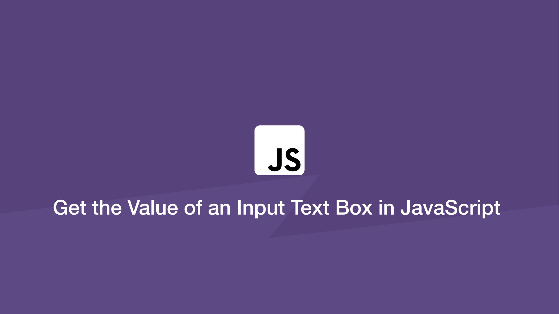 How to Get the Value of an Input Text Box in JavaScript or jQuery ...