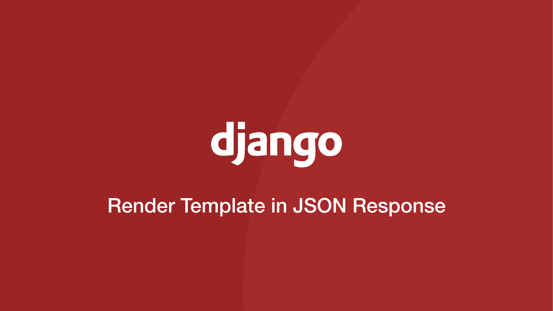 Django How To Render Template In JSON Response SkillSugar